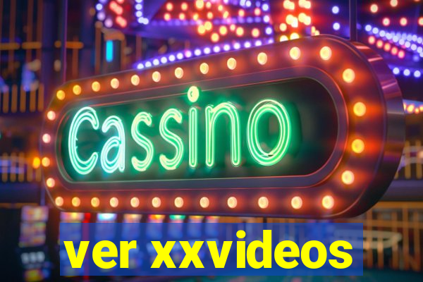 ver xxvideos